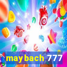 maybach 777